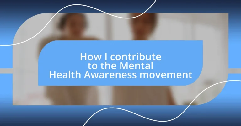 How I contribute to the Mental Health Awareness movement