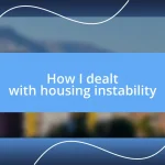 How I dealt with housing instability