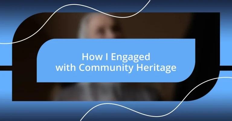 How I Engaged with Community Heritage