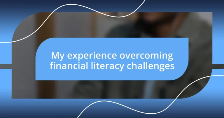 My experience overcoming financial literacy challenges