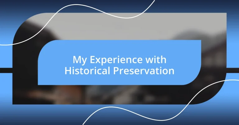 My Experience with Historical Preservation