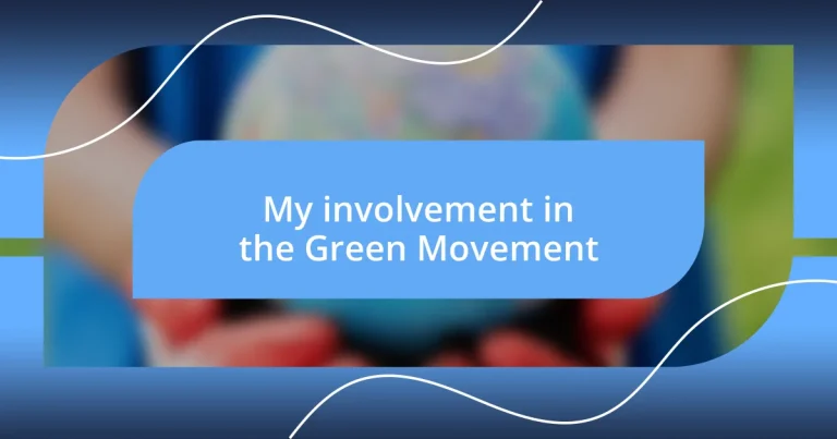 My involvement in the Green Movement