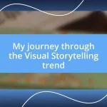 My journey through the Visual Storytelling trend