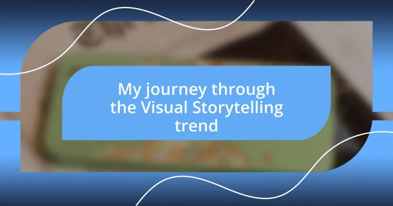 My journey through the Visual Storytelling trend