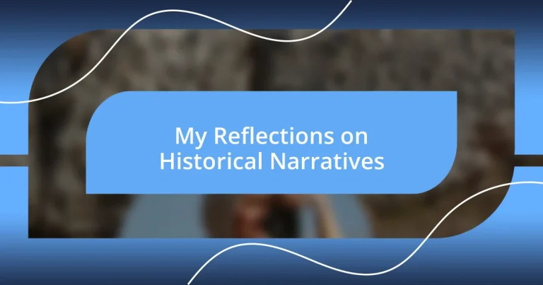 My Reflections on Historical Narratives