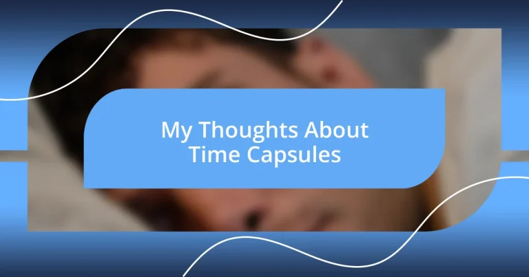 My Thoughts About Time Capsules